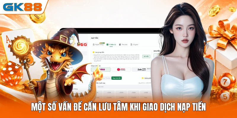 Một số vấn đề cần lưu tâm khi giao dịch nạp tiền